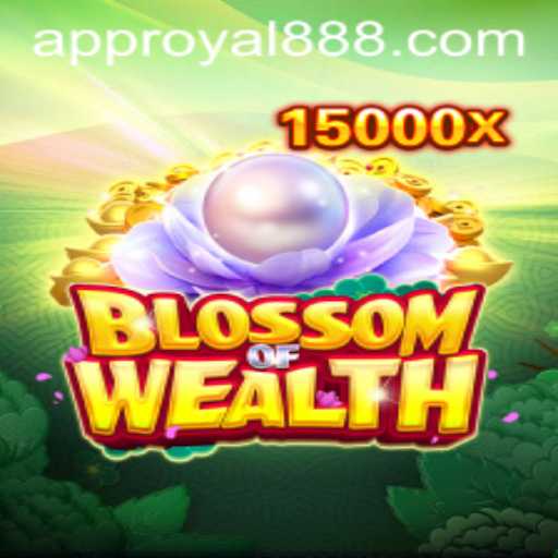Discover the Exciting World of BlossomofWealth with Royal888